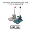 MACHINE A ARRONDIR LES COINS TOUS TYPES DE DOCUMENTS