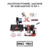 MULTIFONCTIONNEL MACHINE DE SUBLIMATION 10 EN 1