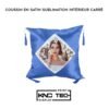 COUSSIN EN SATIN SUBLIMATION INTÉRIEUR CARRÉ